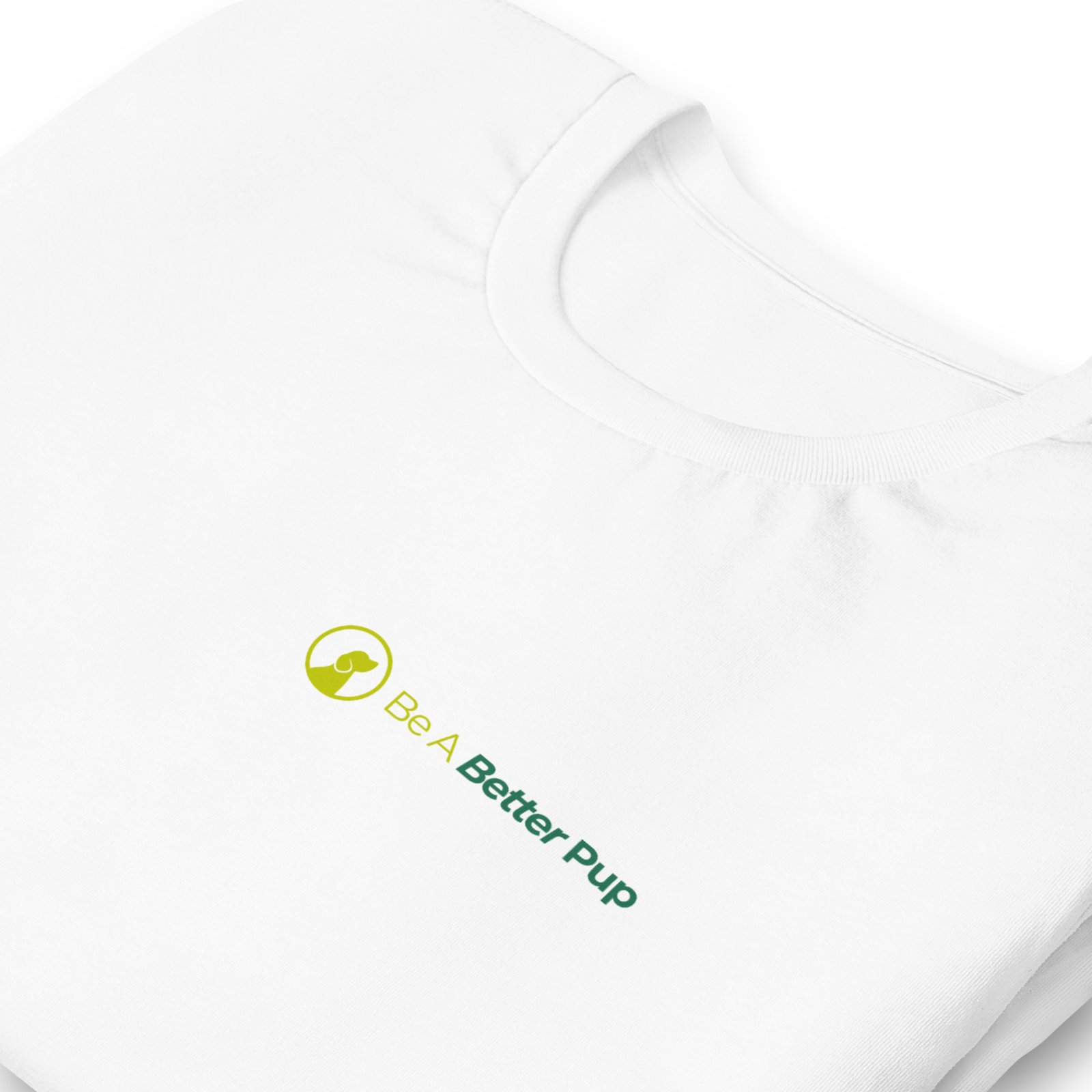 Be A Better Pup Signature Tee